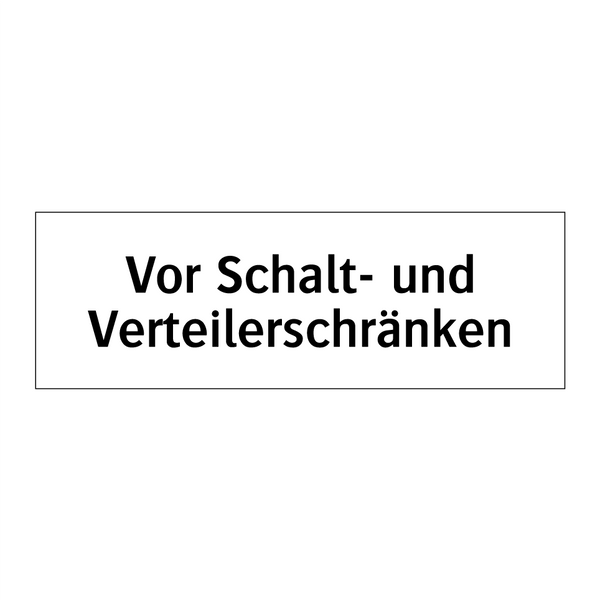 Vor Schalt- und Verteilerschränken