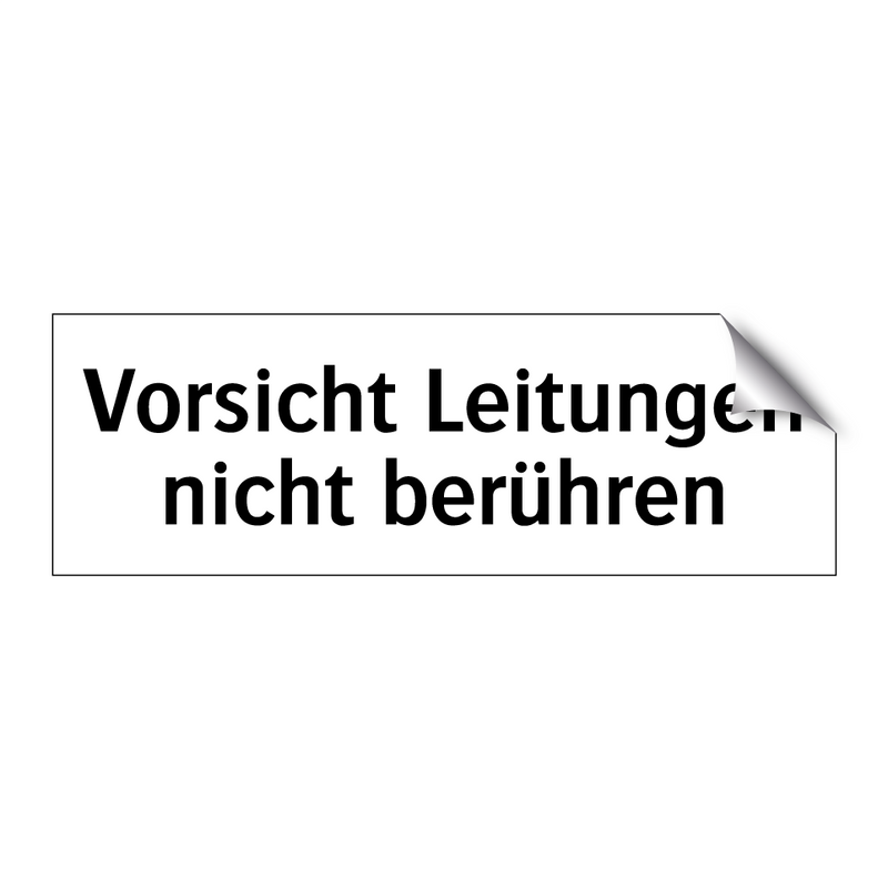 Vorsicht Leitungen nicht berühren