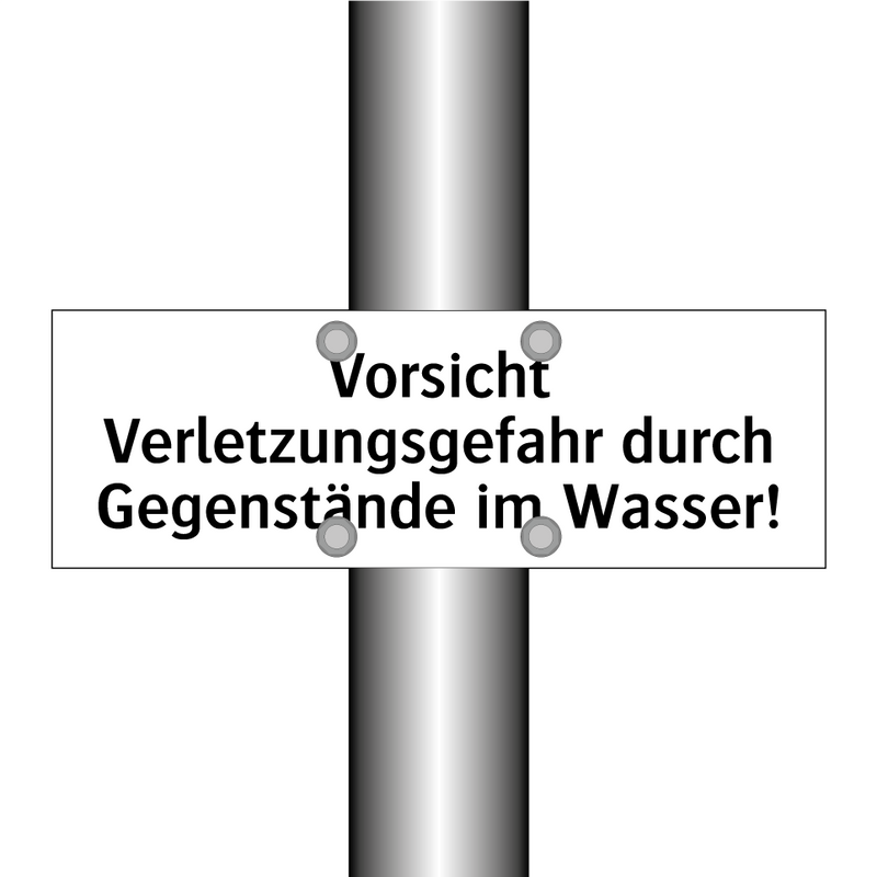 Vorsicht Verletzungsgefahr durch Gegenstände im Wasser!