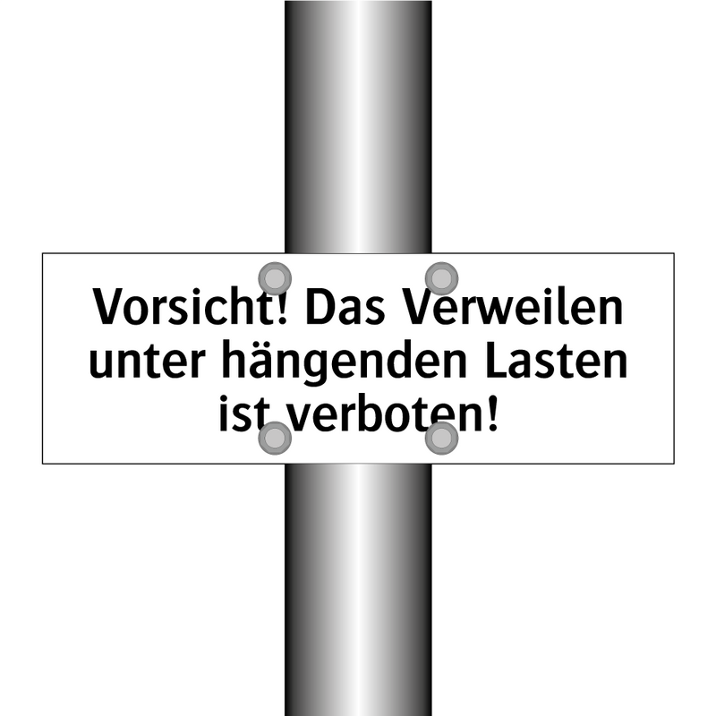 Vorsicht! Das Verweilen unter hängenden Lasten ist verboten!