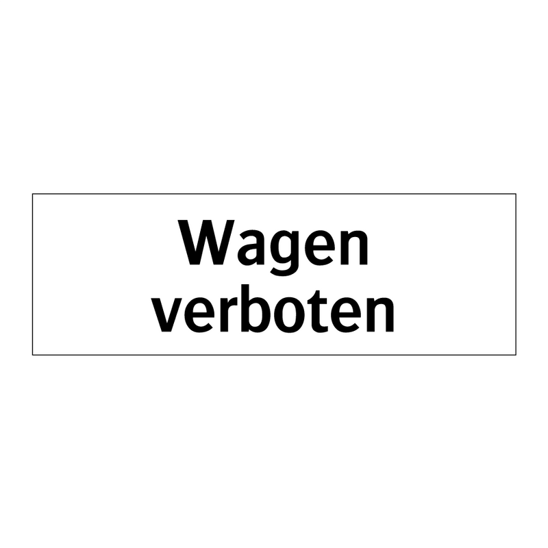 Wagen verboten