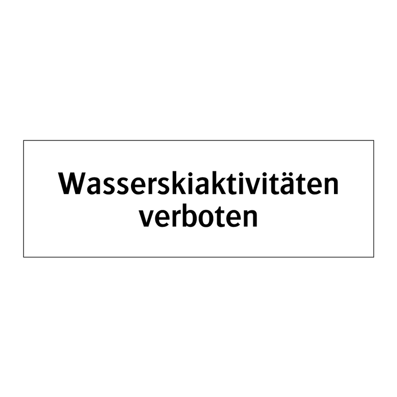 Wasserskiaktivitäten verboten