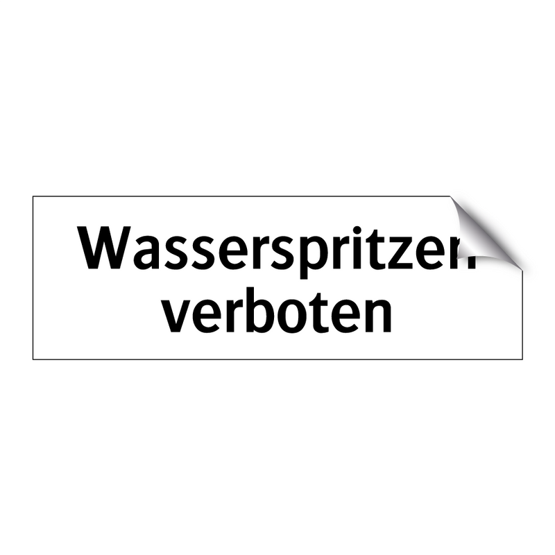 Wasserspritzen verboten