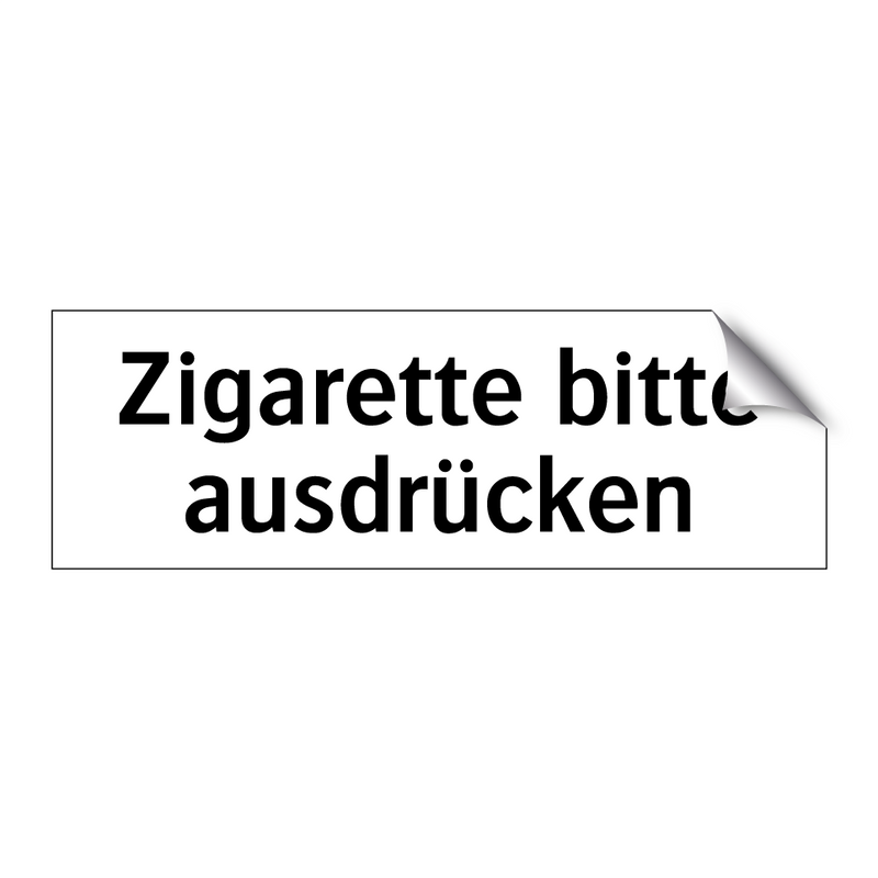 Zigarette bitte ausdrücken