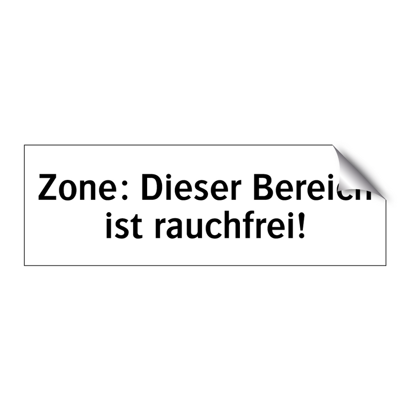 Zone: Dieser Bereich ist rauchfrei!