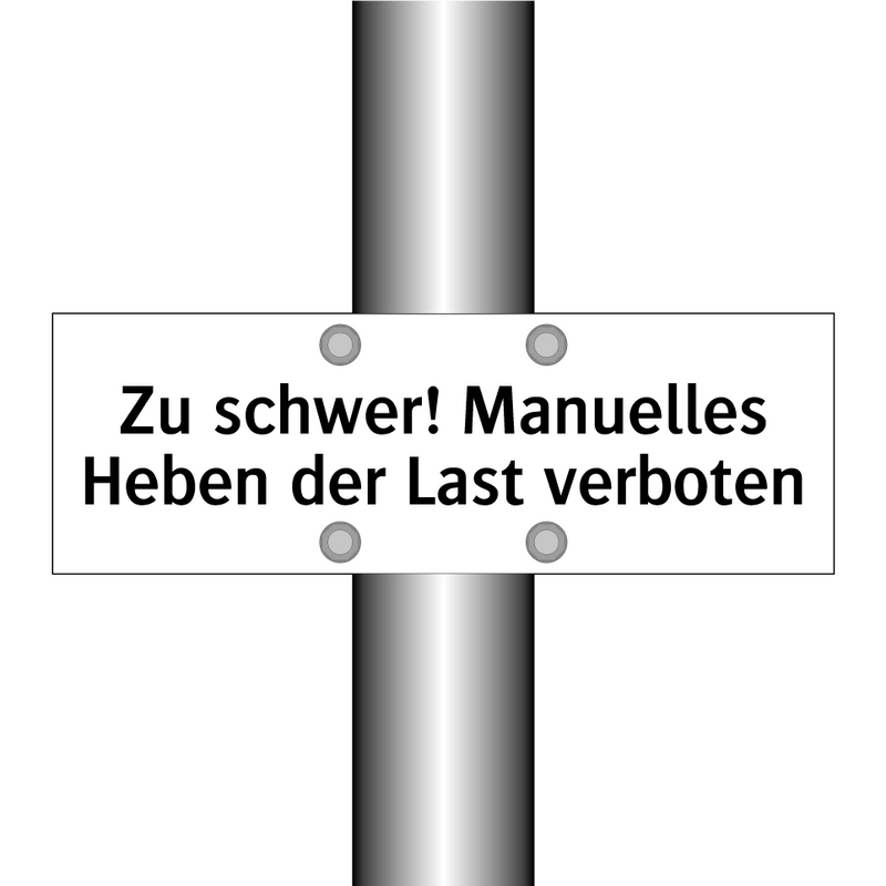 Zu schwer! Manuelles Heben der Last verboten