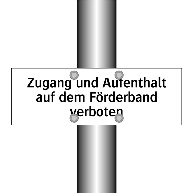 Zugang und Aufenthalt auf dem Förderband verboten