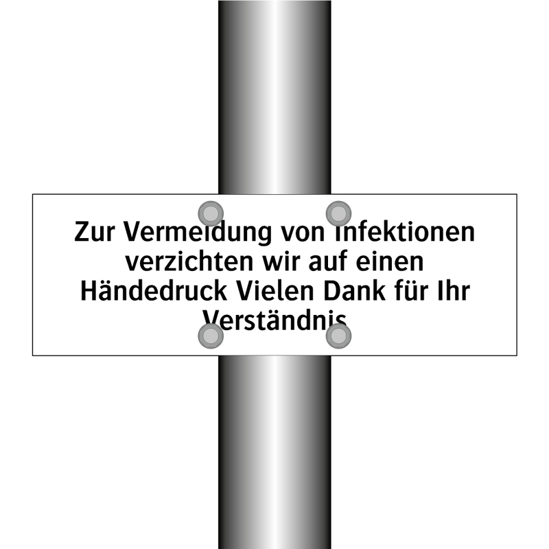 Zur Vermeidung von Infektionen verzichten wir auf einen Händedruck Vielen Dank für Ihr Verständnis