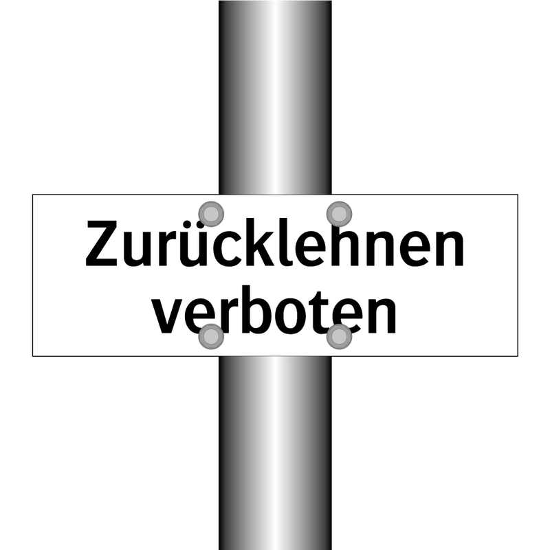 Zurücklehnen verboten