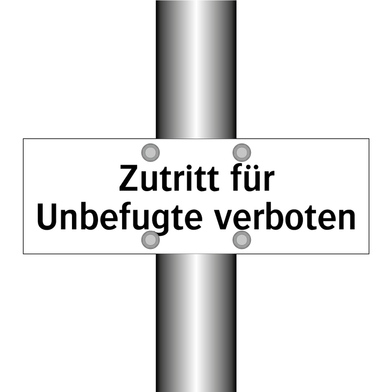 Zutritt für Unbefugte verboten