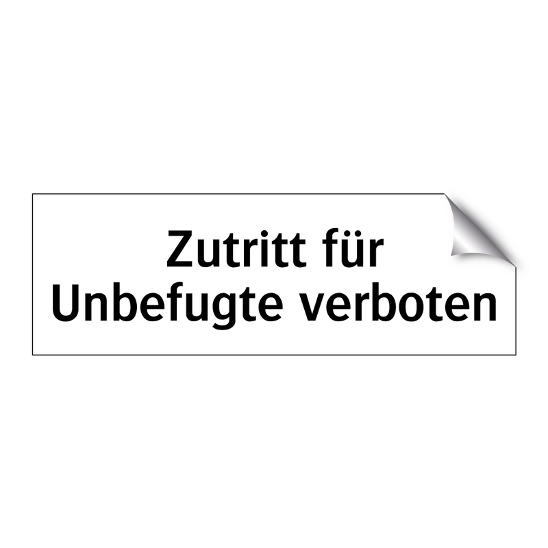 Zutritt für Unbefugte verboten