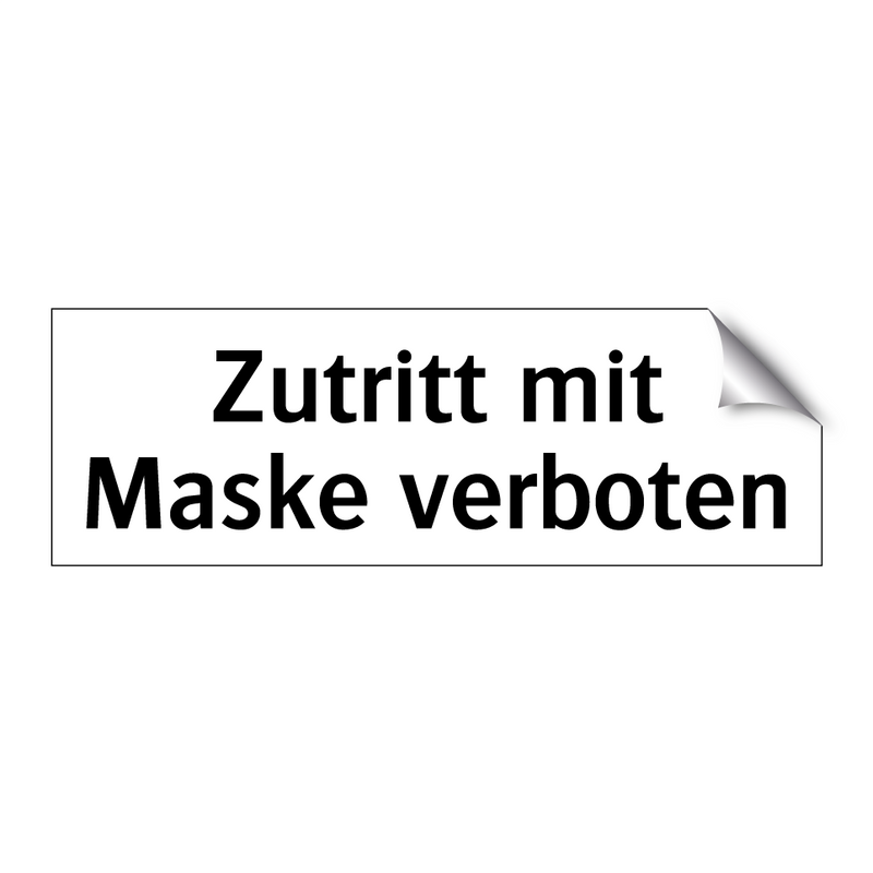 Zutritt mit Maske verboten