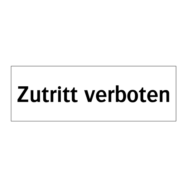 Zutritt verboten