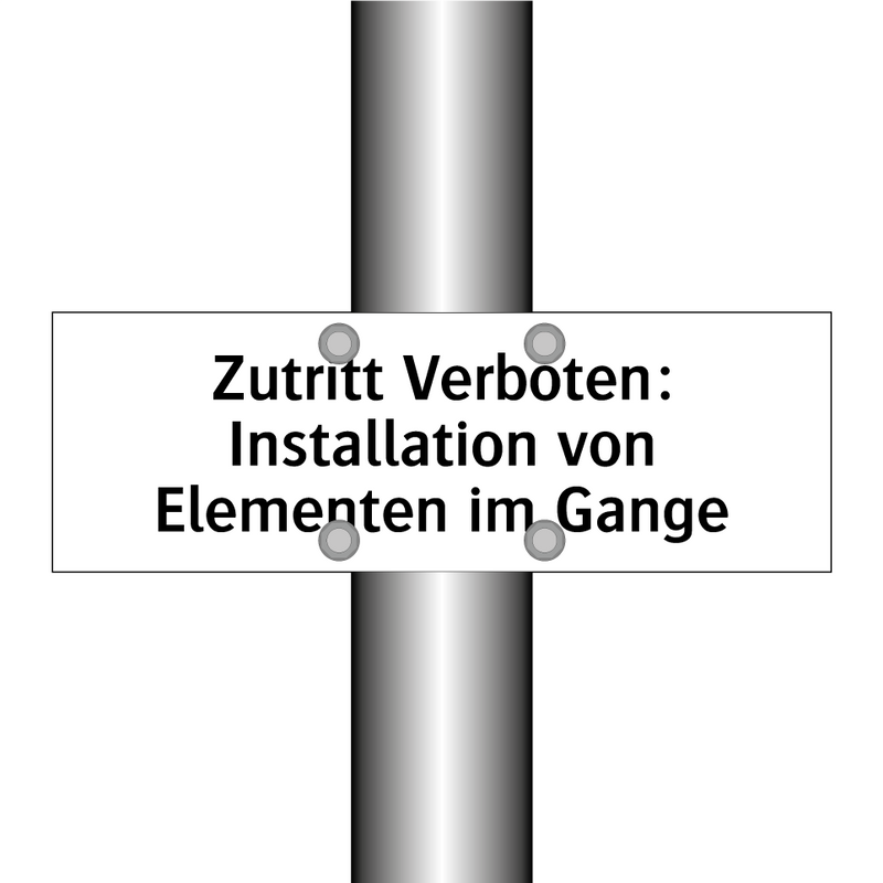 Zutritt Verboten: Installation von Elementen im Gange