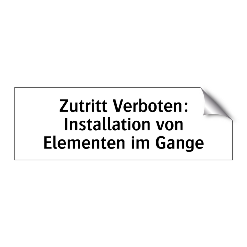 Zutritt Verboten: Installation von Elementen im Gange