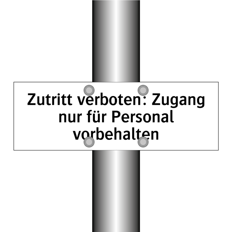 Zutritt verboten: Zugang nur für Personal vorbehalten