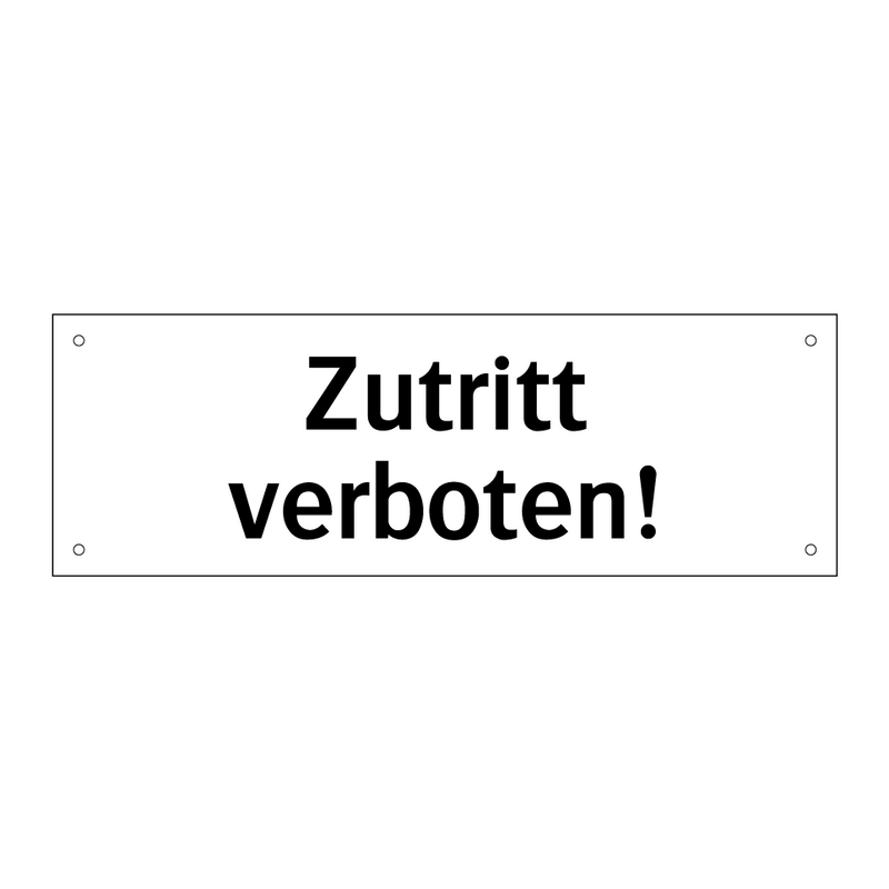 Zutritt verboten!