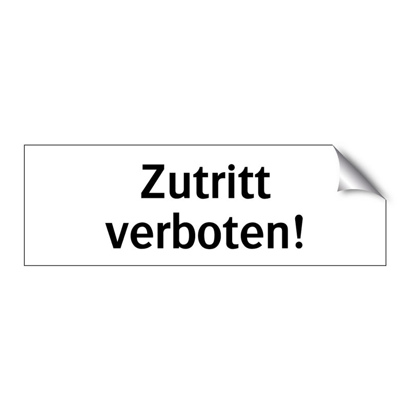 Zutritt verboten!