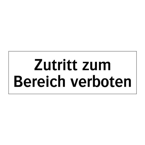 Zutritt zum Bereich verboten