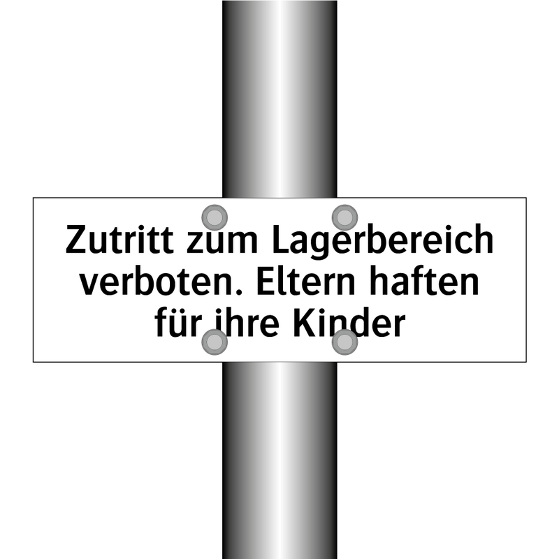 Zutritt zum Lagerbereich verboten. Eltern haften für ihre Kinder