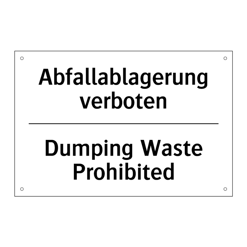 Abfallablagerung verboten - Dumping Waste Prohibited