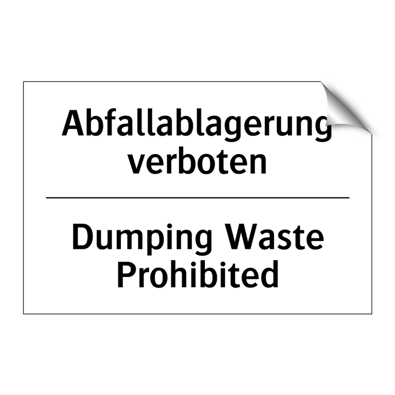 Abfallablagerung verboten - Dumping Waste Prohibited