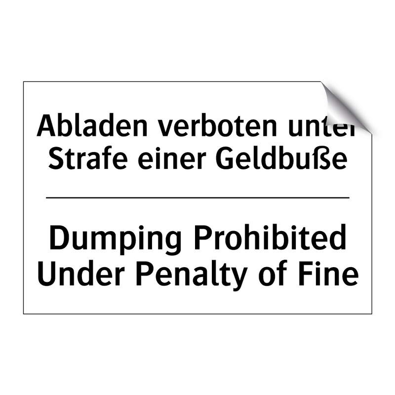 Abladen verboten unter Strafe /.../ - Dumping Prohibited Under Penalty /.../