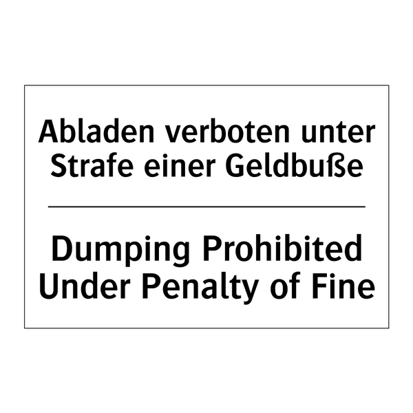 Abladen verboten unter Strafe /.../ - Dumping Prohibited Under Penalty /.../