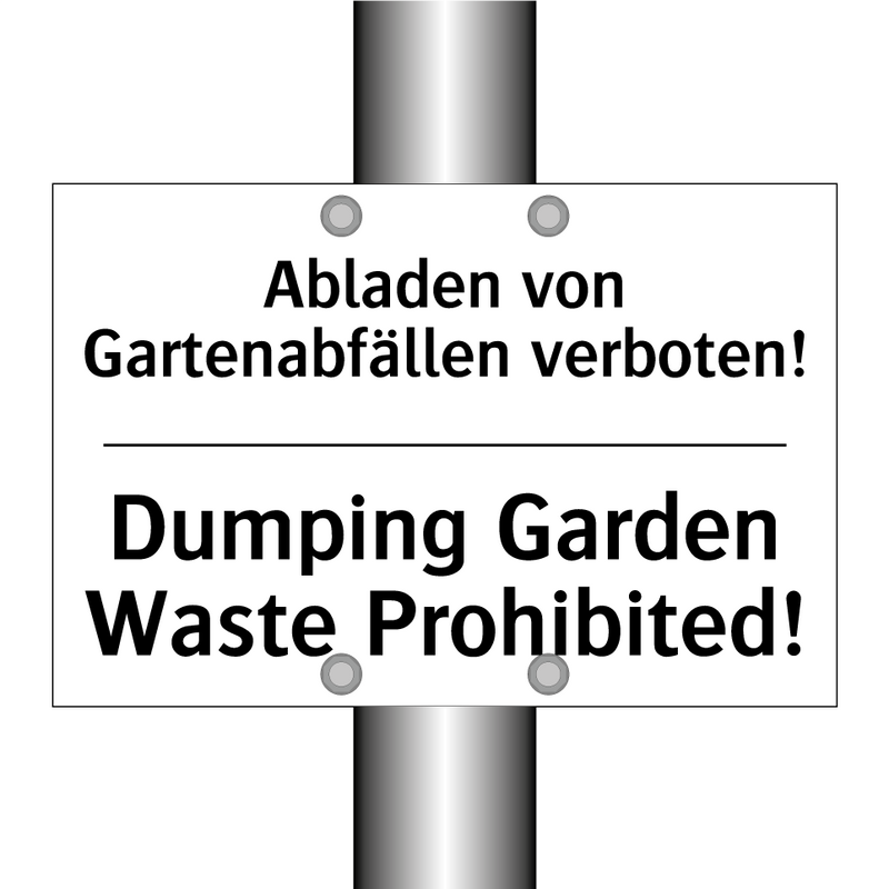 Abladen von Gartenabfällen verboten!/.../ - Dumping Garden Waste Prohibited!/.../