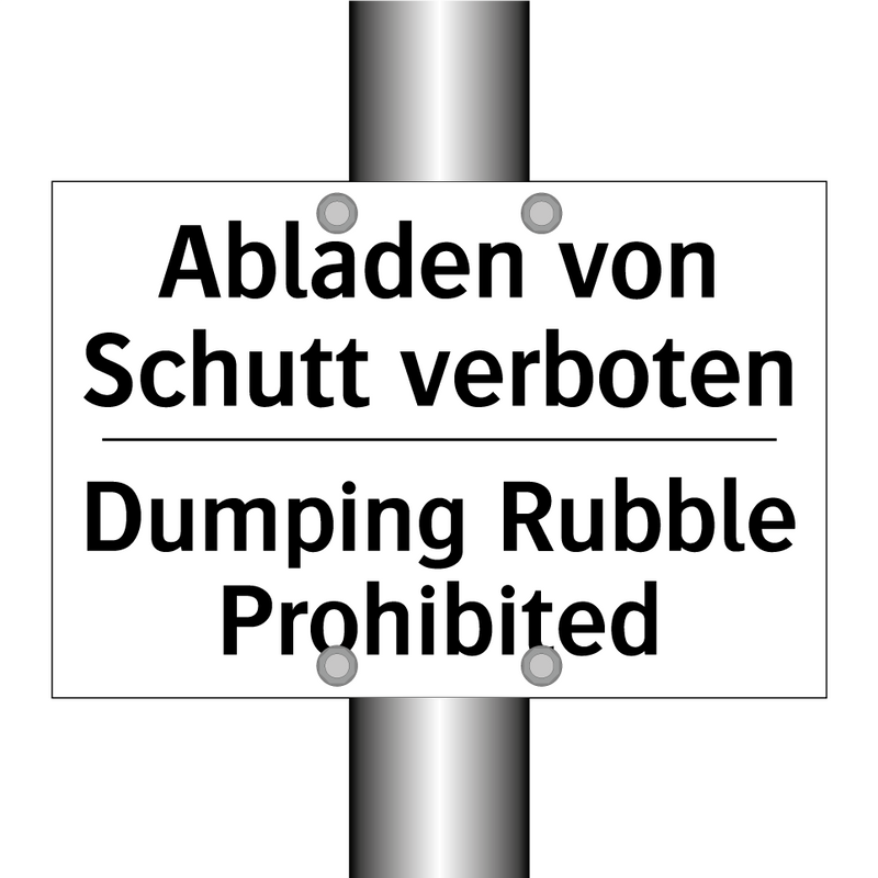 Abladen von Schutt verboten - Dumping Rubble Prohibited