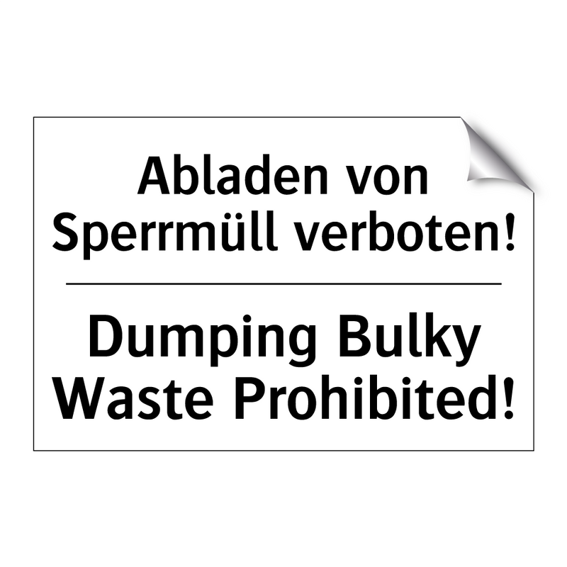 Abladen von Sperrmüll verboten!/.../ - Dumping Bulky Waste Prohibited!/.../