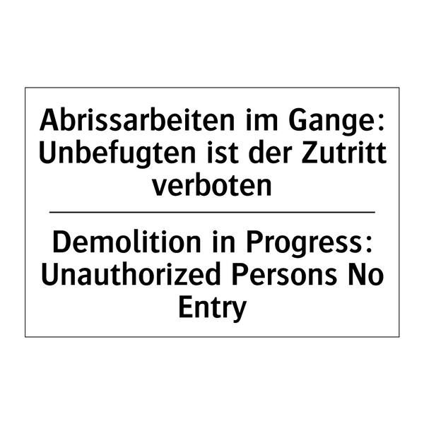 Abrissarbeiten im Gange: Unbefugten /.../ - Demolition in Progress: Unauthorized /.../