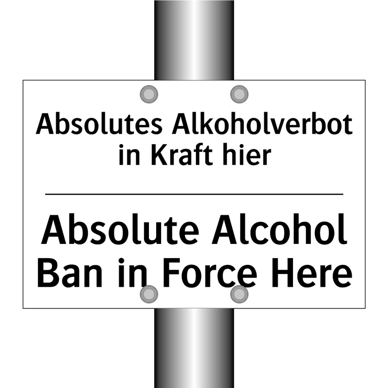 Absolutes Alkoholverbot in Kraft /.../ - Absolute Alcohol Ban in Force /.../