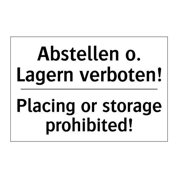 Abstellen o. Lagern verboten! - Placing or storage prohibited!