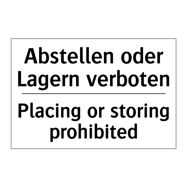 Abstellen oder Lagern verboten - Placing or storing prohibited