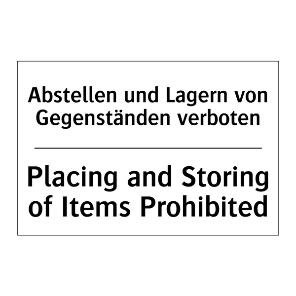 Abstellen und Lagern von Gegenständen /.../ - Placing and Storing of Items Prohibited/.../