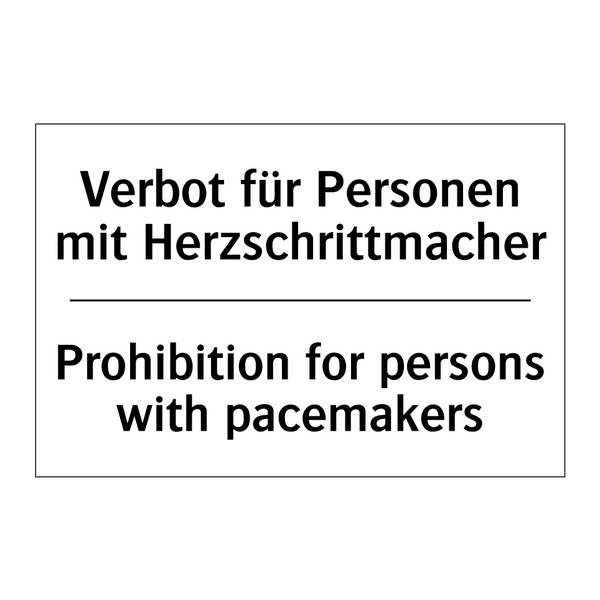 Verbot für Personen mit Herzschrittmacher/.../ - Prohibition for persons with pacemakers/.../