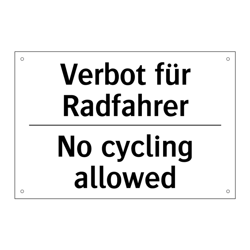 Verbot für Radfahrer - No cycling allowed