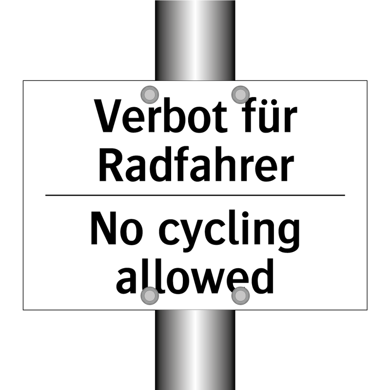 Verbot für Radfahrer - No cycling allowed