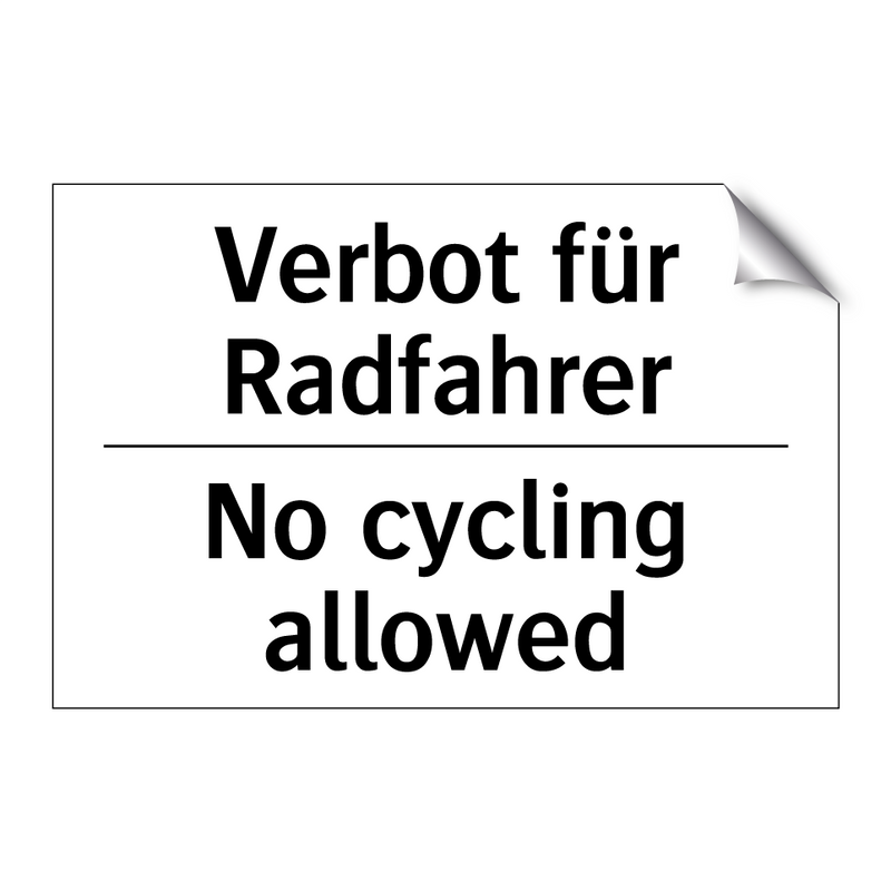 Verbot für Radfahrer - No cycling allowed