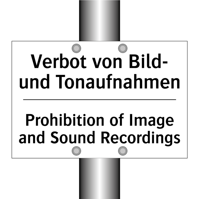 Verbot von Bild- und Tonaufnahmen/.../ - Prohibition of Image and Sound /.../