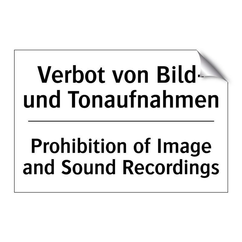 Verbot von Bild- und Tonaufnahmen/.../ - Prohibition of Image and Sound /.../