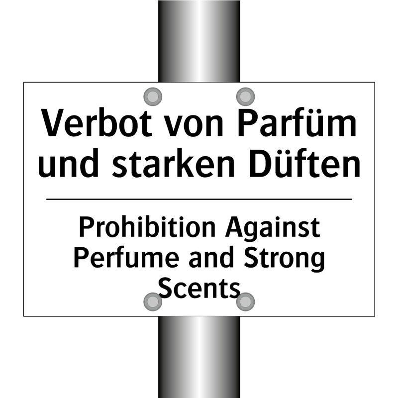 Verbot von Parfüm und starken /.../ - Prohibition Against Perfume and /.../