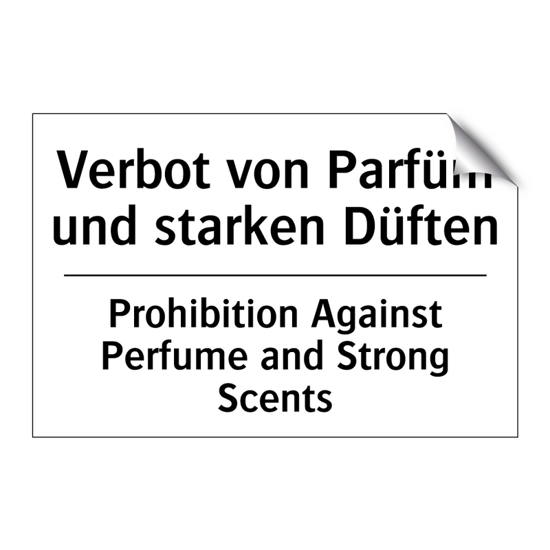 Verbot von Parfüm und starken /.../ - Prohibition Against Perfume and /.../