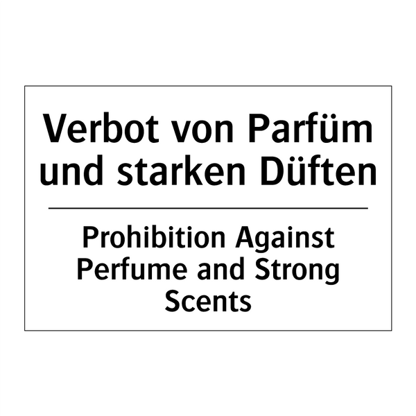 Verbot von Parfüm und starken /.../ - Prohibition Against Perfume and /.../