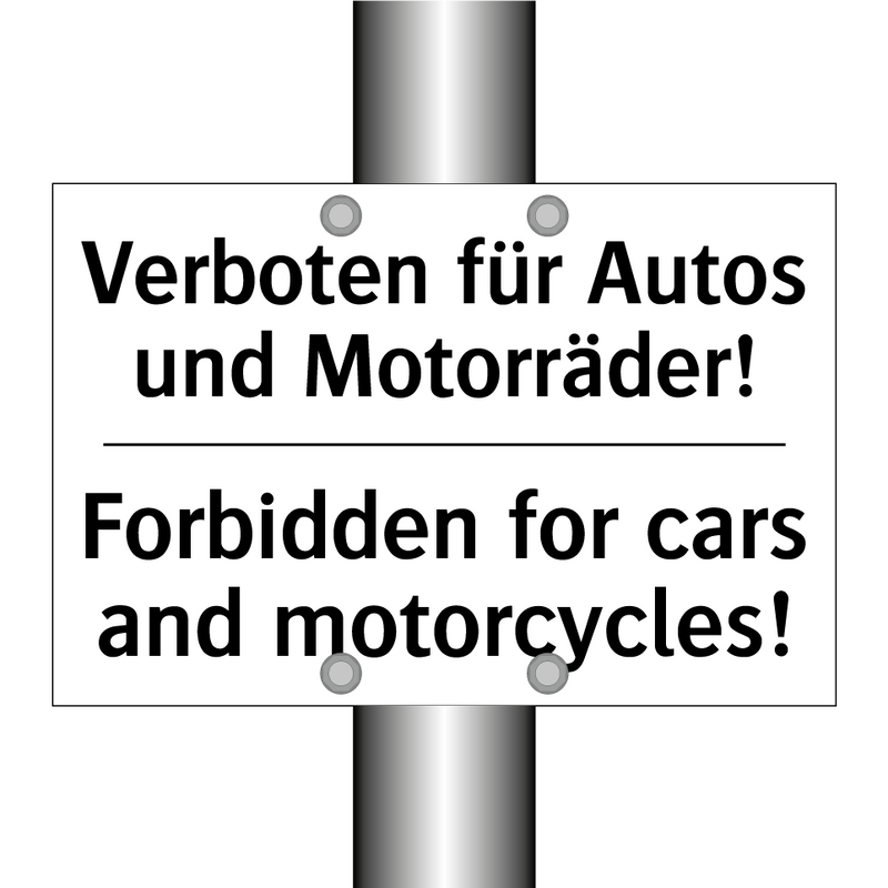 Verboten für Autos und Motorräder!/.../ - Forbidden for cars and motorcycles!/.../