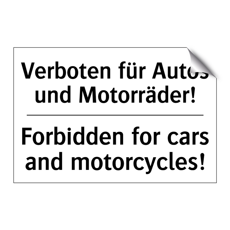 Verboten für Autos und Motorräder!/.../ - Forbidden for cars and motorcycles!/.../