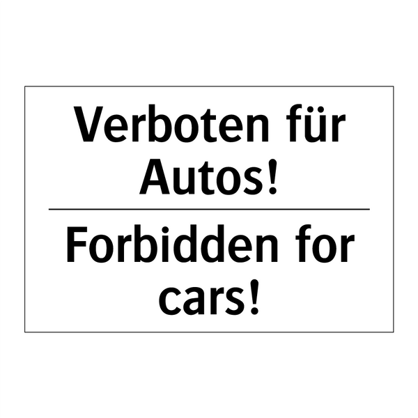 Verboten für Autos! - Forbidden for cars!