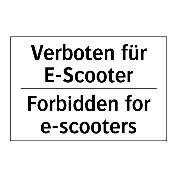 Verboten für E-Scooter - Forbidden for e-scooters