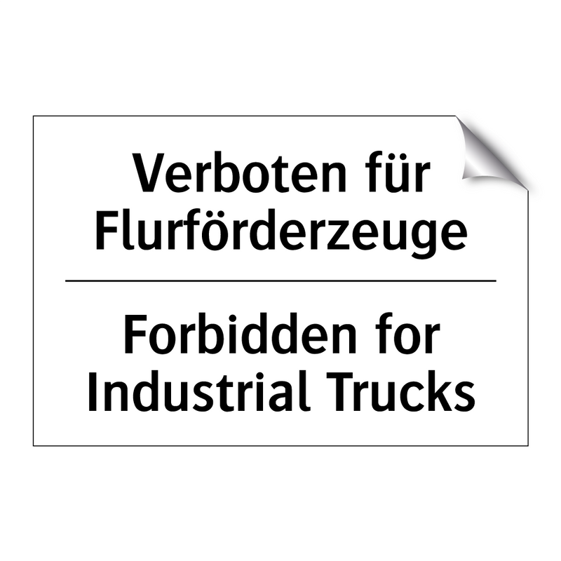 Verboten für Flurförderzeuge - Forbidden for Industrial Trucks/.../